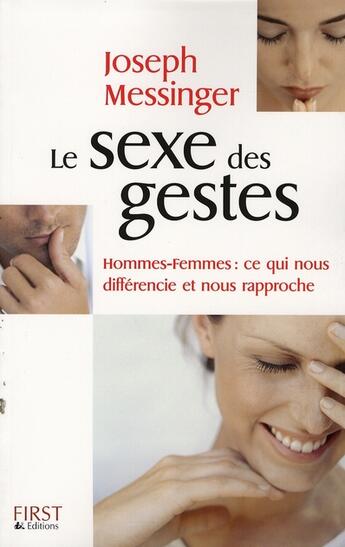 Couverture du livre « Le sexe des gestes » de Joseph Messinger aux éditions First