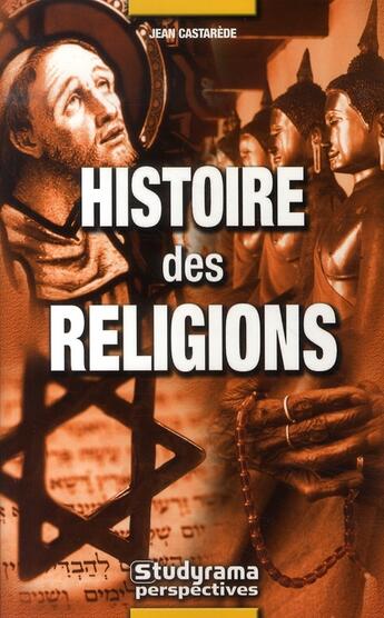 Couverture du livre « Histoire des religions » de Jean Castarede aux éditions Studyrama