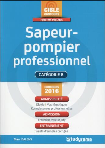 Couverture du livre « Sapeur-pompier professionnel » de Marc Dalens aux éditions Studyrama