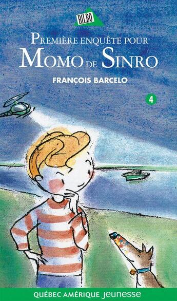 Couverture du livre « Premiere enquete pour momo de sinro » de Francois Barcelo aux éditions Les Ditions Qubec Amrique