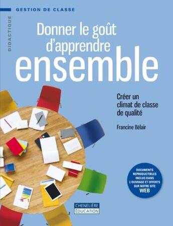 Couverture du livre « Donner le goût d'apprendre ensemble » de Francine Belair aux éditions Cheneliere Mcgraw-hill