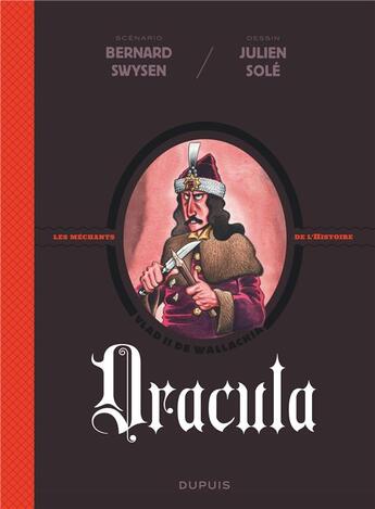 Couverture du livre « La véritable histoire vraie Tome 1 : Dracula » de Bernard Swysen et Julien Sole aux éditions Dupuis