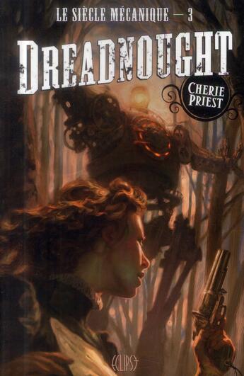 Couverture du livre « Le siècle mécanique t.3 ; dreadnought » de Cherie Priest aux éditions Panini