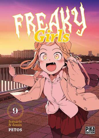 Couverture du livre « Freaky girls Tome 9 » de Petos aux éditions Pika