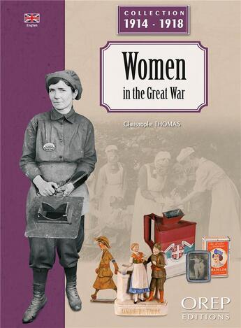 Couverture du livre « Women in the Great War » de Christophe Thomas aux éditions Orep