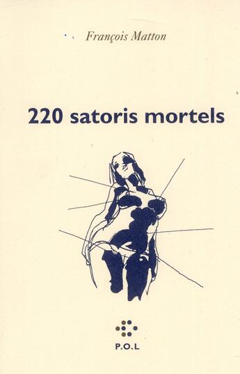 Couverture du livre « 220 satoris mortels » de Francois Matton aux éditions P.o.l