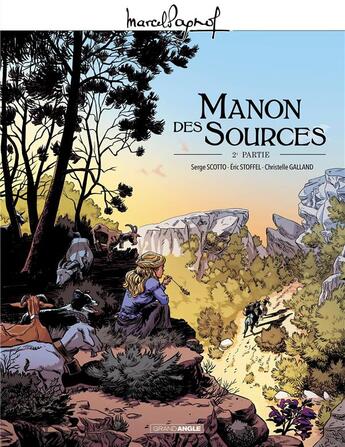 Couverture du livre « Manon des sources Tome 2 » de Christelle Galland et Serge Scotto et Eric Stoffel aux éditions Bamboo