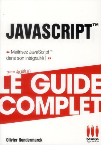 Couverture du livre « Javascript (7e édition) » de Olivier Hondermarck aux éditions Micro Application