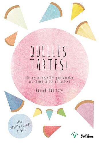 Couverture du livre « Quelles tartes ! » de Hannah Kaminsky aux éditions L'age D'homme V