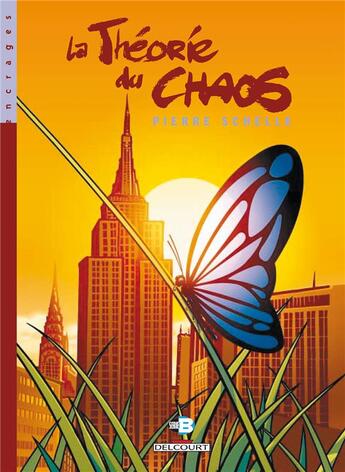 Couverture du livre « La theorie du chaos t.1 » de Pierre Schelle aux éditions Delcourt