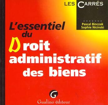 Couverture du livre « Essentiel du droit administratif des biens (l') » de Binczak/Nicinski aux éditions Gualino