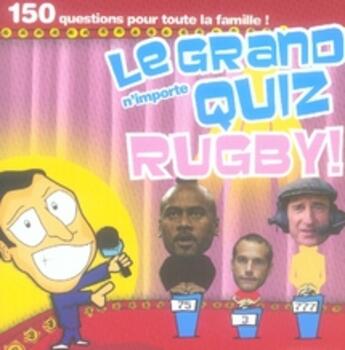 Couverture du livre « Le grand n'importe quiz rugby ! » de  aux éditions Mango