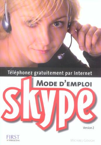 Couverture du livre « Skype Mode D'Emploi » de Michael Gough aux éditions First Interactive