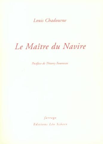 Couverture du livre « Maitre du navire (le) » de Louis Chadourne aux éditions Farrago