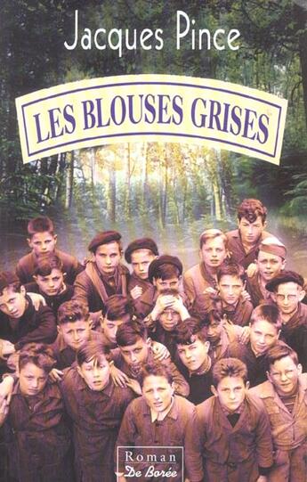 Couverture du livre « Les blouses grises » de Jacques Pince aux éditions De Boree