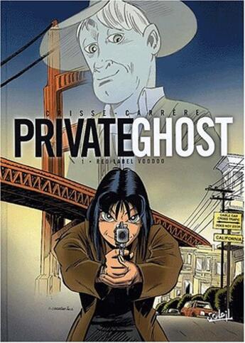 Couverture du livre « Private ghost t.1 ; red label voodoo » de Serge Carrere et Didier Crisse et Frederic Besson aux éditions Soleil