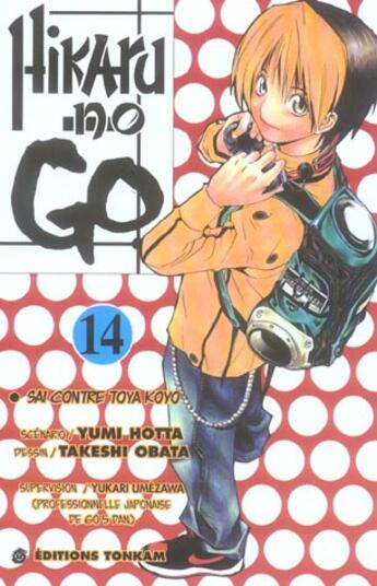 Couverture du livre « Hikaru no go Tome 14 : Sai contre Toka koyo » de Yumi Hotta et Takeshi Obata aux éditions Delcourt