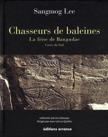 Couverture du livre « Chasseurs de baleines - la frise de bangudae » de Lee Sangmog aux éditions Errance