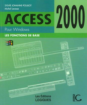 Couverture du livre « Access 2000 » de M Lacasse et S-J Pouliot aux éditions Logiques