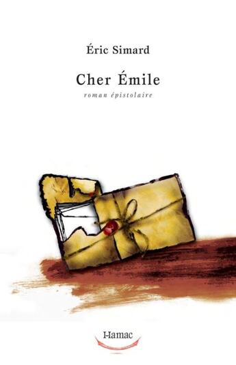 Couverture du livre « Cher Emile » de Eric Simard aux éditions Pu Du Septentrion