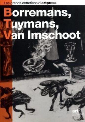 Couverture du livre « Borremans, Tuymans, Van Imschoot » de Anael Pigeat et Richard Leydier et Jeroen Laureyns aux éditions Art Press