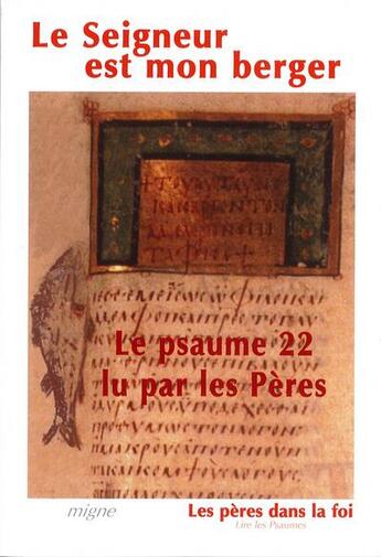 Couverture du livre « Le Seigneur est mon berger ; le psaume 22 lu par les pères » de  aux éditions Jacques-paul Migne