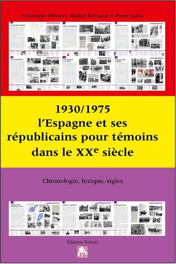 Couverture du livre « 1930/1975 l'Espagne et ses républicains pour témoins dans le XXe siècle » de  aux éditions Tiresias