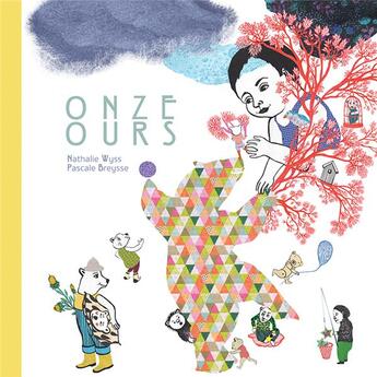 Couverture du livre « Onze ours » de Nathalie Wyss et Pascale Breysse aux éditions L'initiale