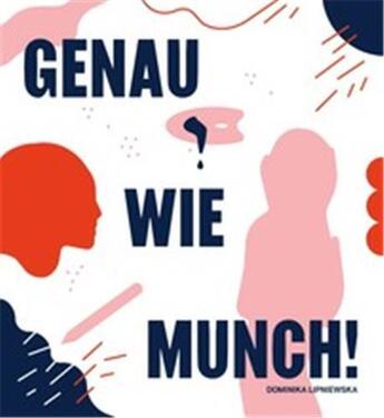 Couverture du livre « Genau wie munch ! /allemand » de Lipniewska Dominica aux éditions Thames & Hudson