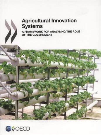 Couverture du livre « Agricultural innovation systemps ; a framework for analysing the role of the gouvernment » de  aux éditions Ocde