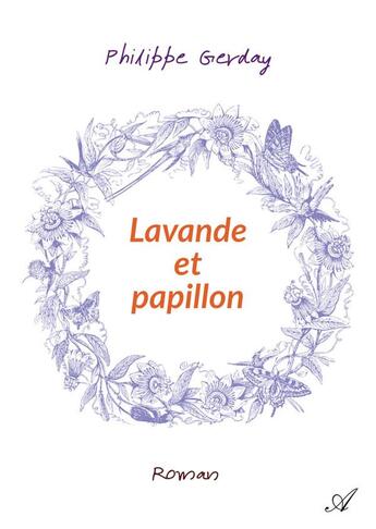 Couverture du livre « Lavande et papillon » de Philippe Gerday aux éditions Atramenta