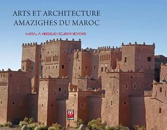 Couverture du livre « Arts et architecture amazighes du Maroc » de  aux éditions La Croisee Des Chemins
