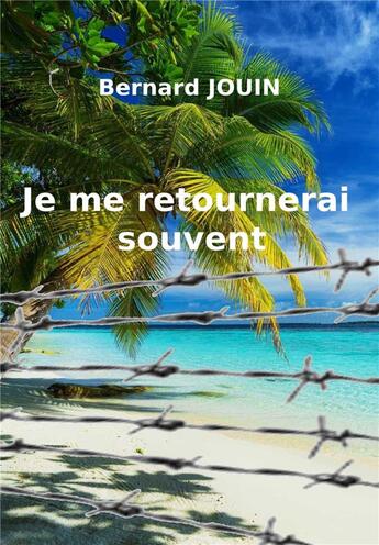 Couverture du livre « Je me retournerai souvent » de Bernard Jouin aux éditions Librinova