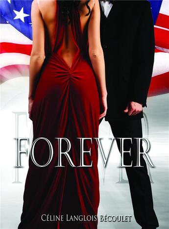 Couverture du livre « Forever » de Celine Langlois Becoulet aux éditions Kobo By Fnac