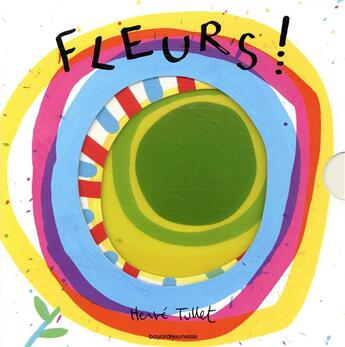 Couverture du livre « Fleurs ! » de Herve Tullet aux éditions Bayard Jeunesse