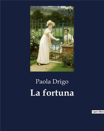 Couverture du livre « La fortuna » de Drigo Paola aux éditions Culturea