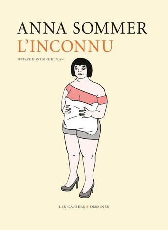 Couverture du livre « L'inconnu » de Anna Sommer aux éditions Cahiers Dessines