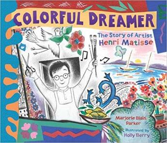 Couverture du livre « Colorful dreamer the story of artist henri matisse » de Blain Parker M/Berry aux éditions Random House Us