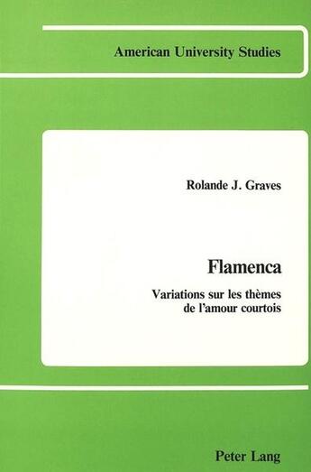 Couverture du livre « Flamenca » de Graves Rolande J aux éditions Peter Lang