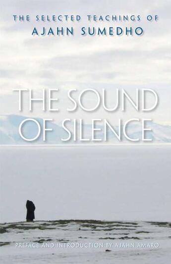 Couverture du livre « The Sound of Silence » de Sumedho Dosho aux éditions Wisdom Publications