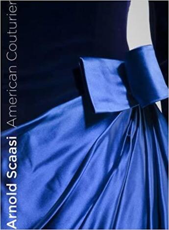 Couverture du livre « Arnold Scaasi ; american couturier » de Parmal Pamela aux éditions Dap Artbook