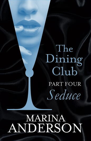 Couverture du livre « The Dining Club: Part 4 » de Marina Anderson aux éditions Little Brown Book Group Digital