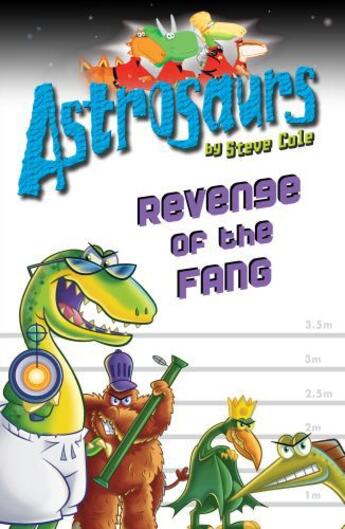 Couverture du livre « Astrosaurs 13: Revenge of the FANG » de Steve Cole aux éditions Rhcb Digital