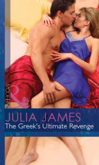 Couverture du livre « The Greek's Ultimate Revenge (Mills & Boon Modern) (The Greek Tycoons » de Julia James aux éditions Mills & Boon Series