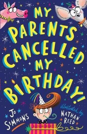 Couverture du livre « My parents cancelled my birthday » de Jo Simmons aux éditions Bloomsbury