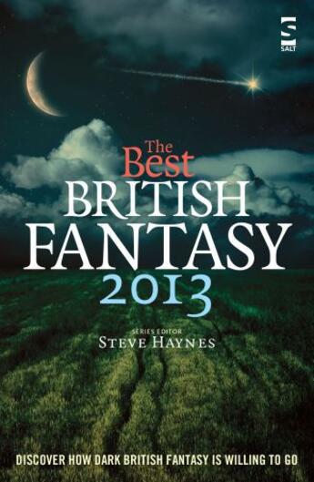 Couverture du livre « The Best British Fantasy 2013 » de Haynes Steve aux éditions Salt Publishing Limited