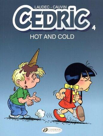 Couverture du livre « Cédric t.4 ; hot and cold » de Laudec et Raoul Cauvin aux éditions Cinebook