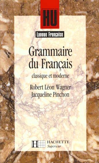 Couverture du livre « Grammaire du français moderne » de Pinchon/Wagner aux éditions Hachette Education