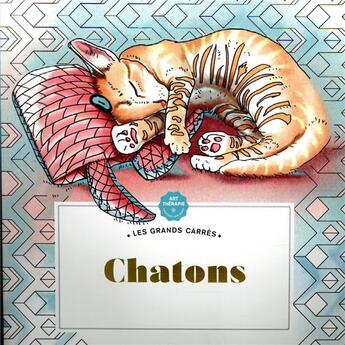 Couverture du livre « Art-thérapie ; les grands carrés ; chatons » de  aux éditions Hachette Pratique