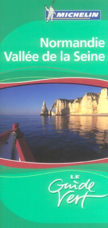 Couverture du livre « Le guide vert T.18 ; NORMANDIE, VALLEE DE LA SEINE » de Collectif Michelin aux éditions Michelin